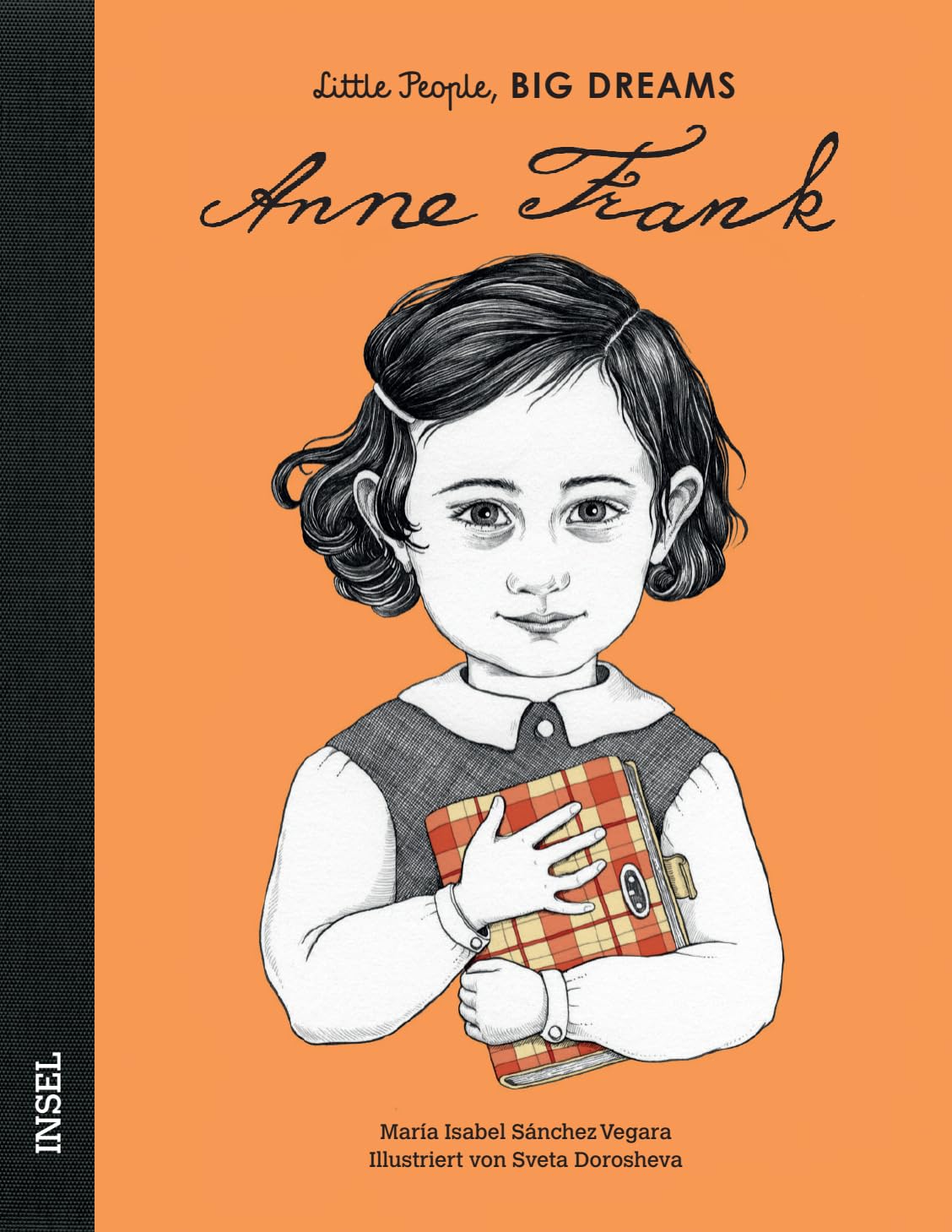 Anne Frank – Little People, BIG DREAMS (Deutsche Ausgabe): Kinderbuch ab 4 Jahre