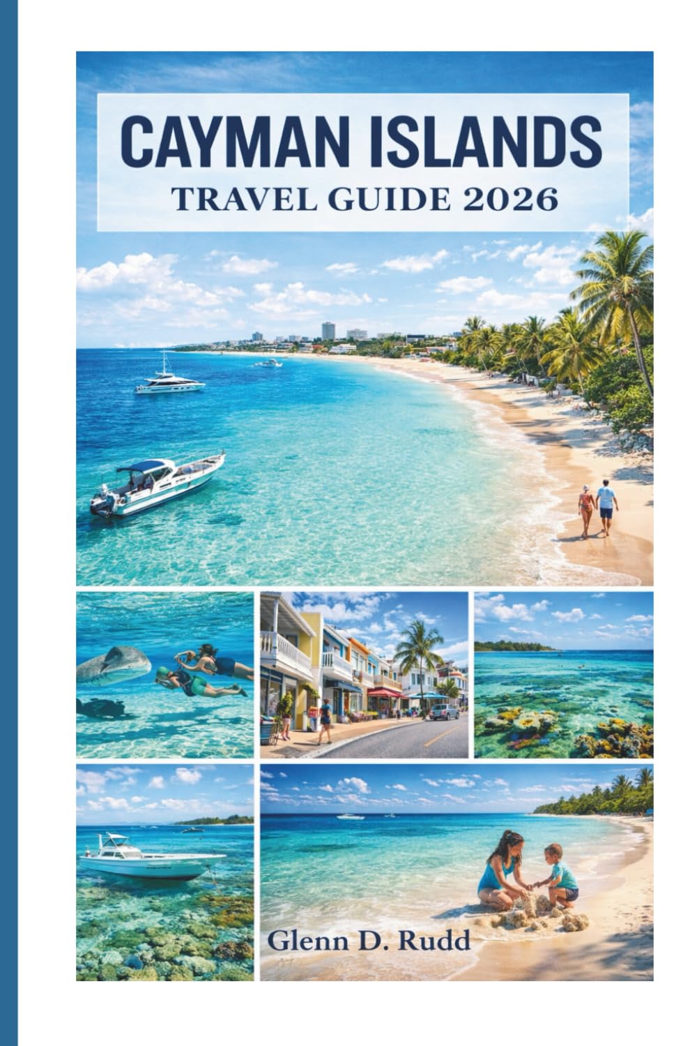 CAYMAN ISLANDS TRAVEL GUIDE 20261