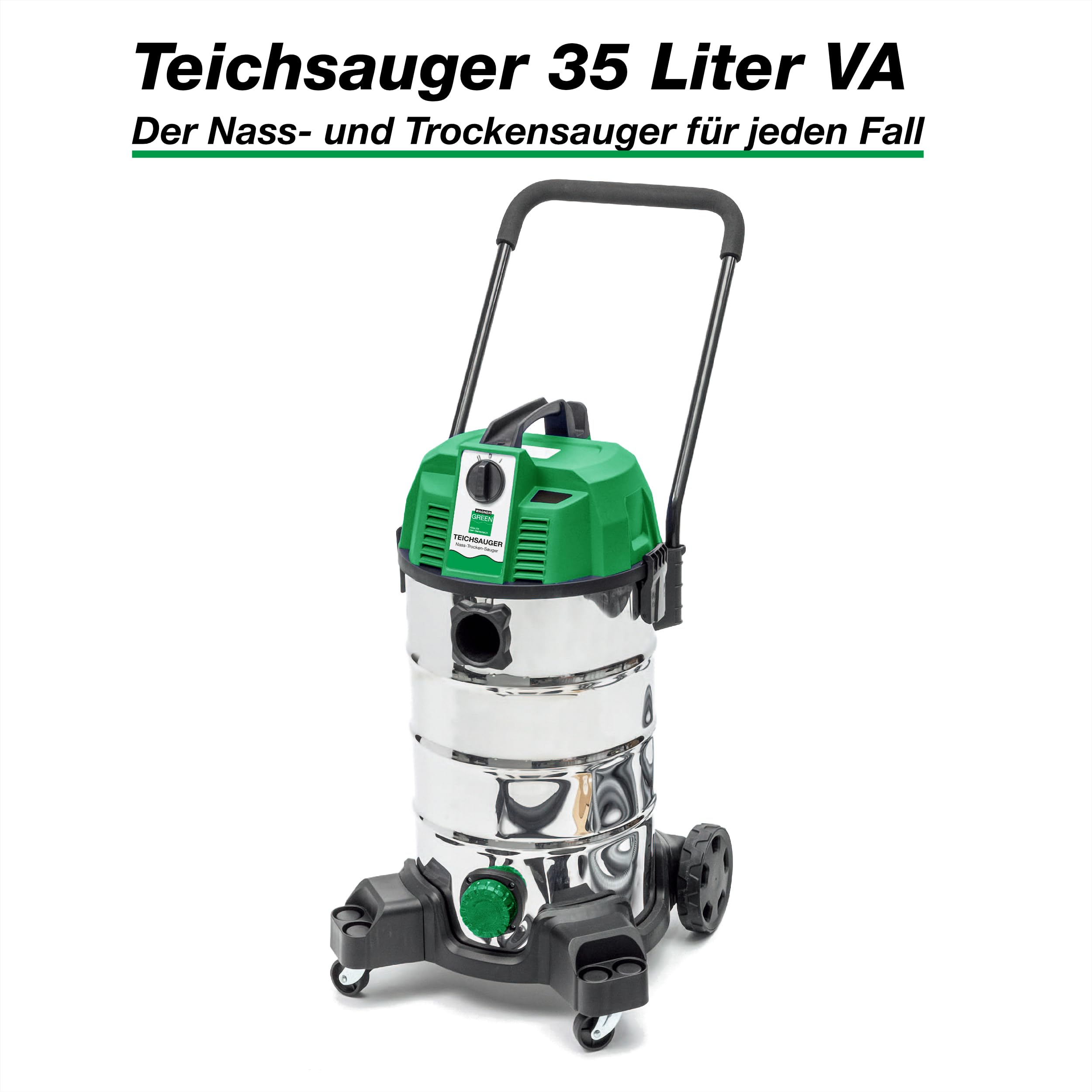 Wagner Green Teichsauger 35 Liter VA | komplett Teichschlammsauger für die Reinigung für Gartenteich Schwimmteich Fischteich Pool und Haus