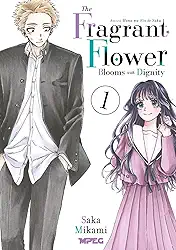 Kaoru Hana: The Fragrant Flower Blooms With Dignity - Volume 01