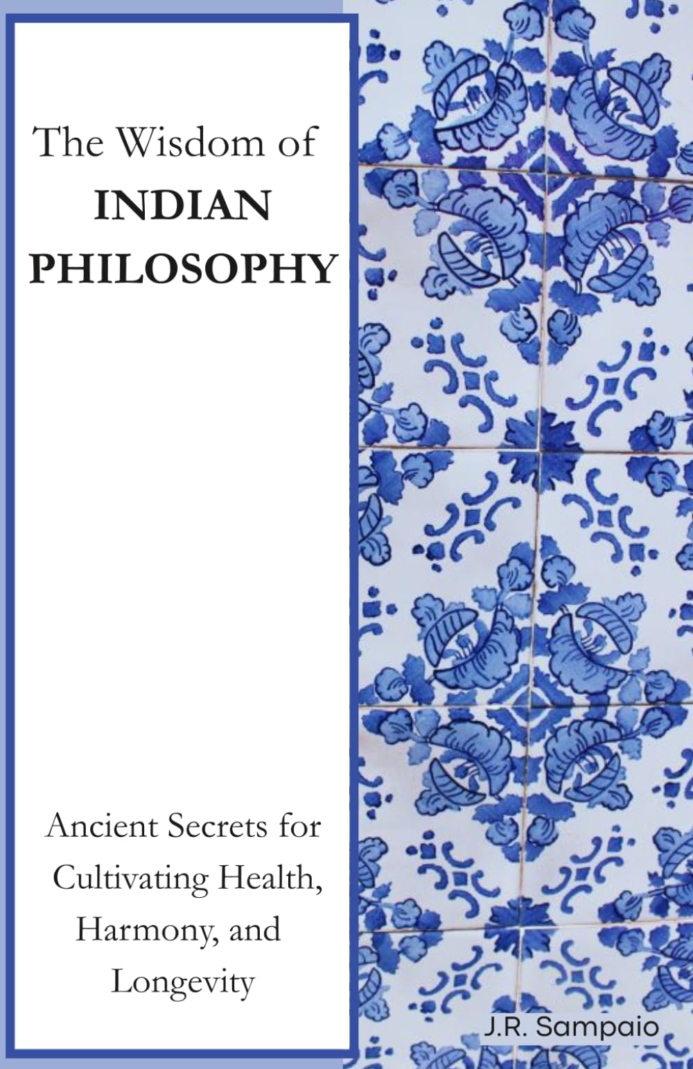 The Wisdom of GREEK PHILOSOPHY: For a Healthy and Long Life (The Art of Living Well: Lessons from Ancient Philosophies)