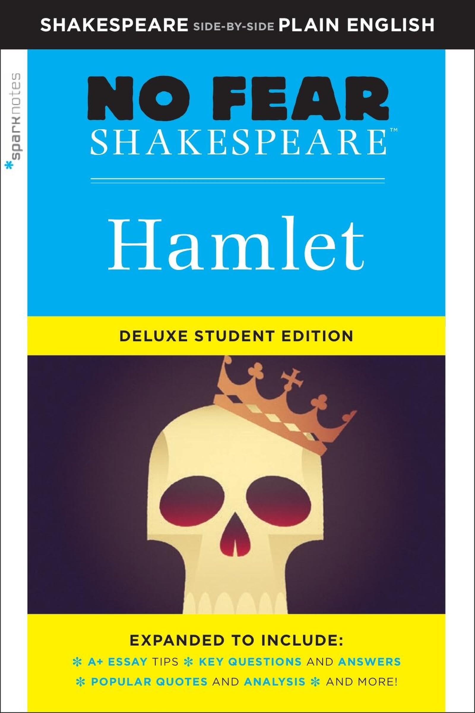 Hamlet: No Fear Shakespeare Deluxe Student Editions - Shakespeare Side-by-Side Plain English