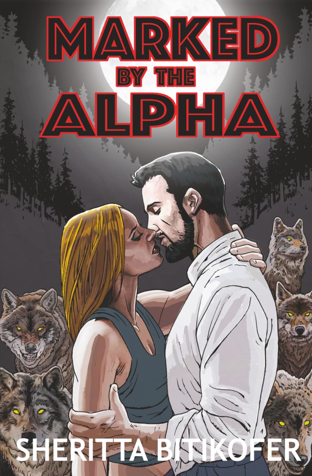 Marked by the Alpha: A Forbidden Wolf Shifter Fated Mates Romance (Tolstone Wolf Shifters)