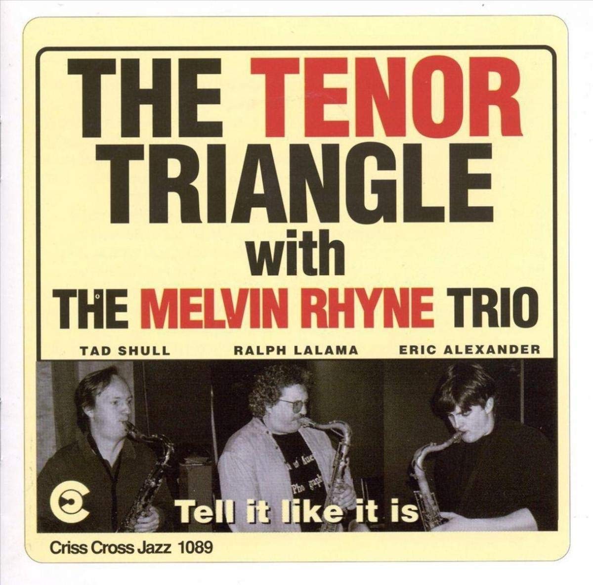 Tenor Triangle, Melvin Rhyne - Tell It Like It Is