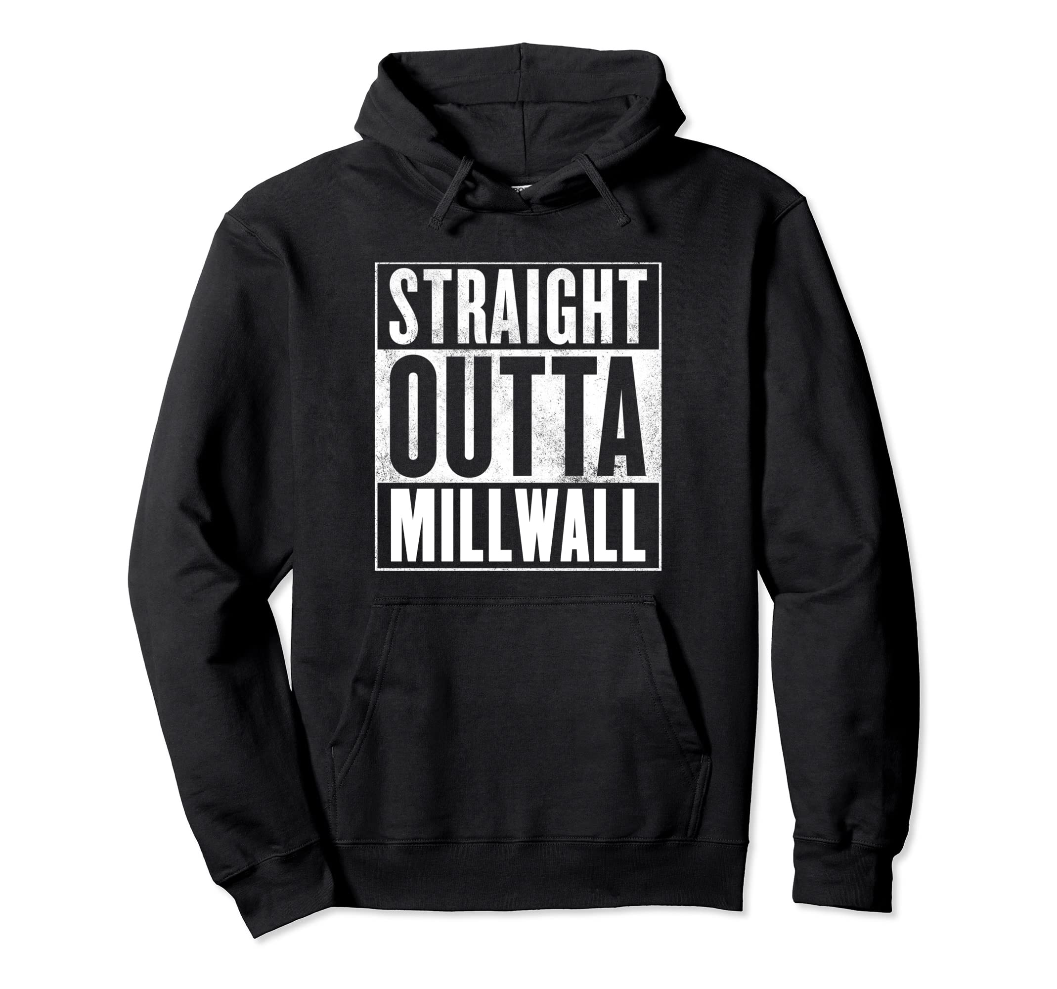 born in MillwallMillwall - Straight Outta Millwall Pullover Hoodie
