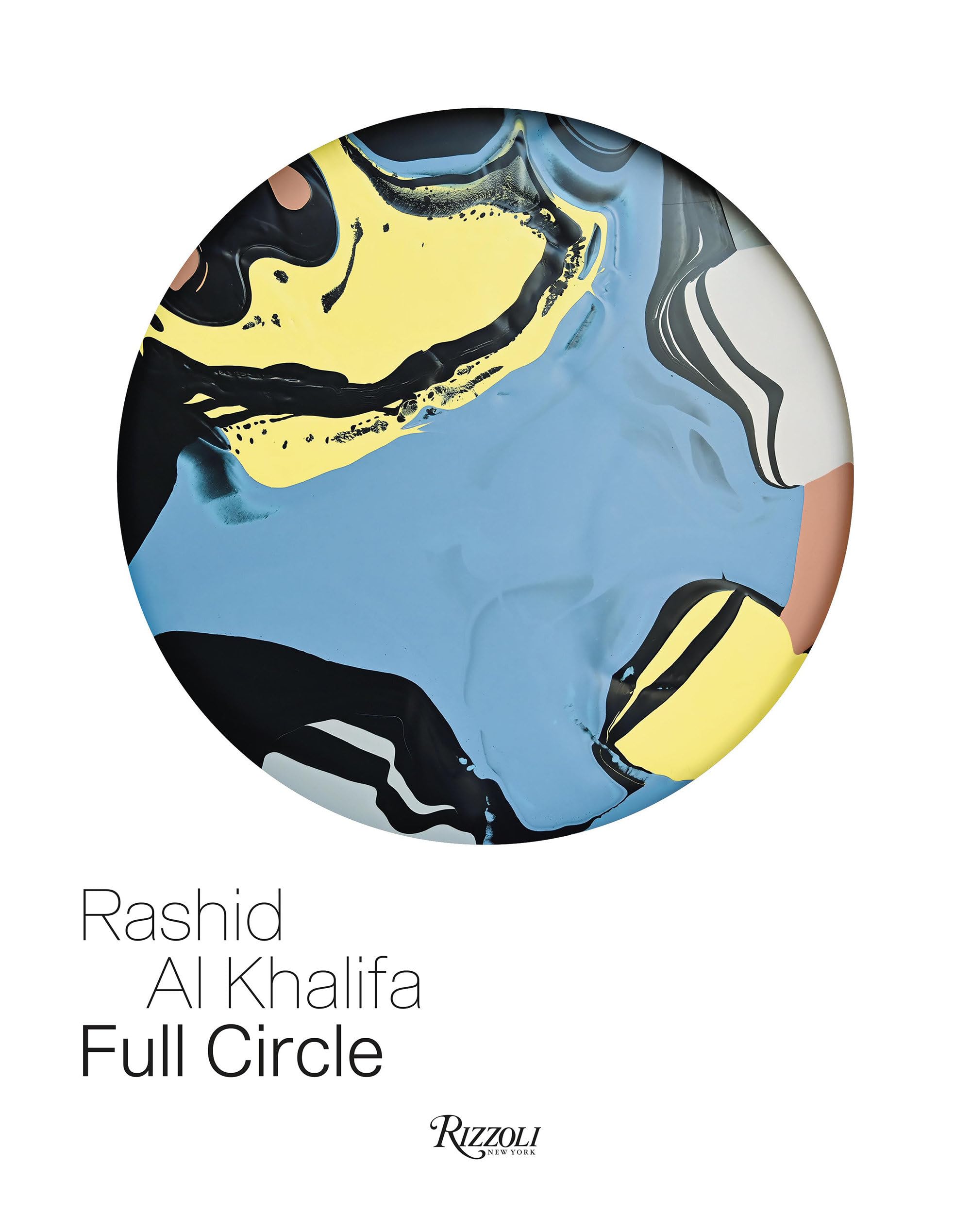 Rashid Al Khalifa: Full Circle Livre d'Art Contemporain Exposition Bahrain
