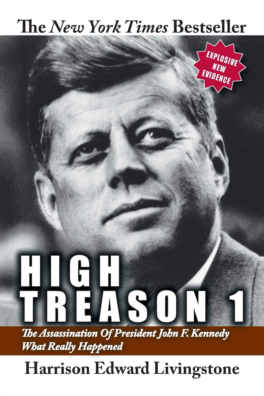 High Treason 1: The Assassination of President John F. Kennedy - What Really Happened: No. 1