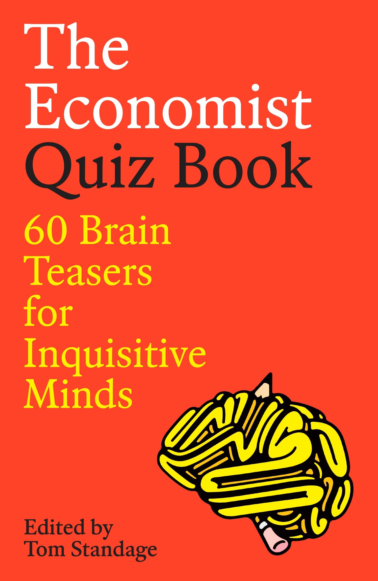 The Economist Quiz Book: 60 Brain Teasers for Inquisitive Minds