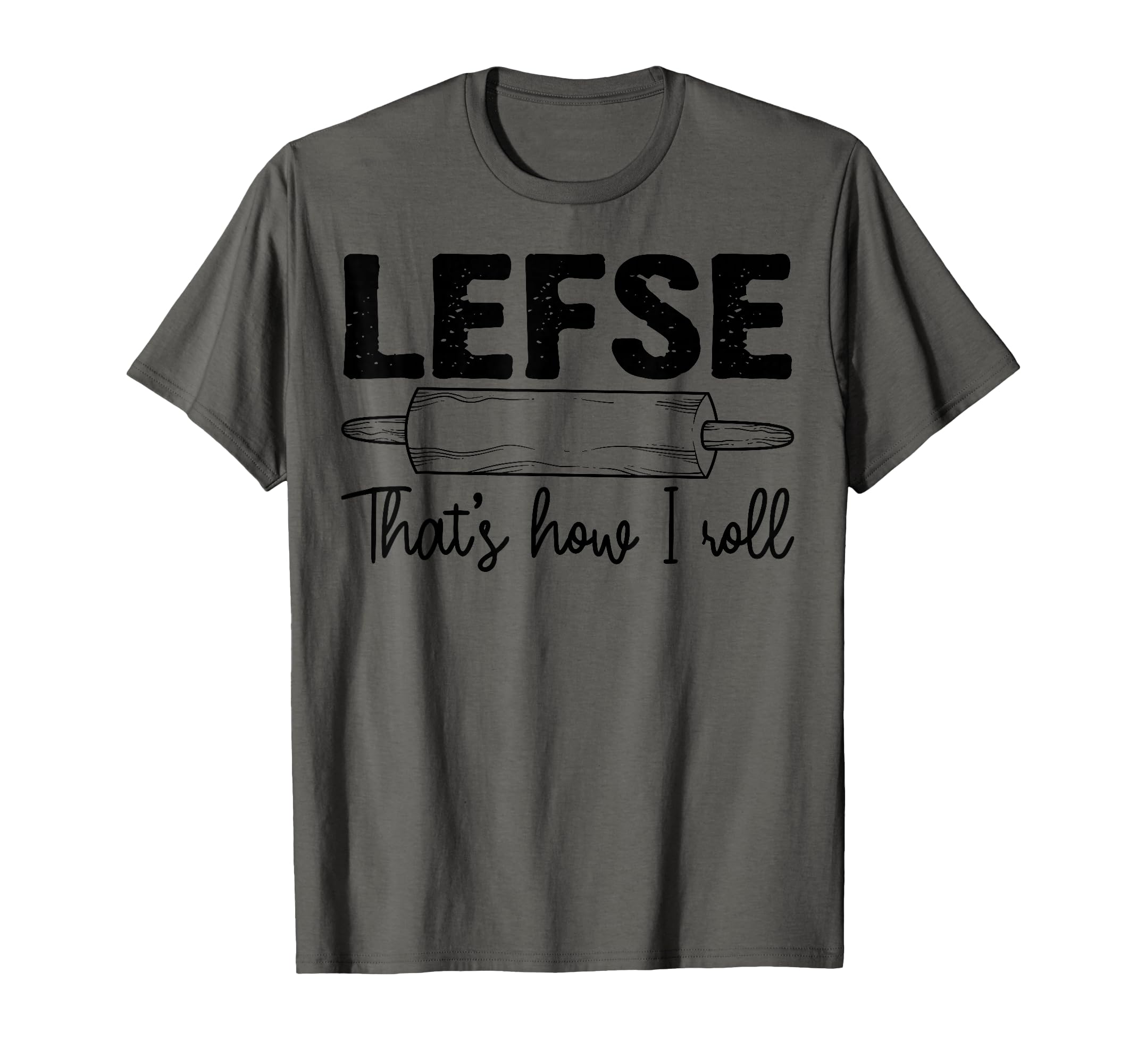 Cool Lefse That's How Roll | Funny Chef I Baking Fan Gift T-Shirt