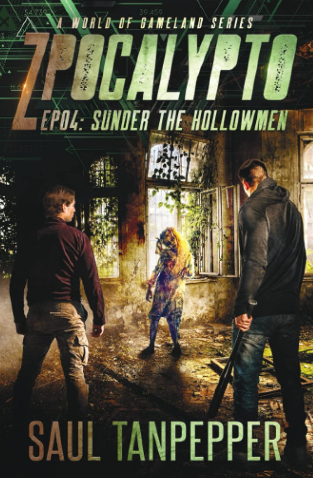 Sunder The Hollowmen: Episode 04: 4 (Zpocalypto: A World of GAMELAND series)