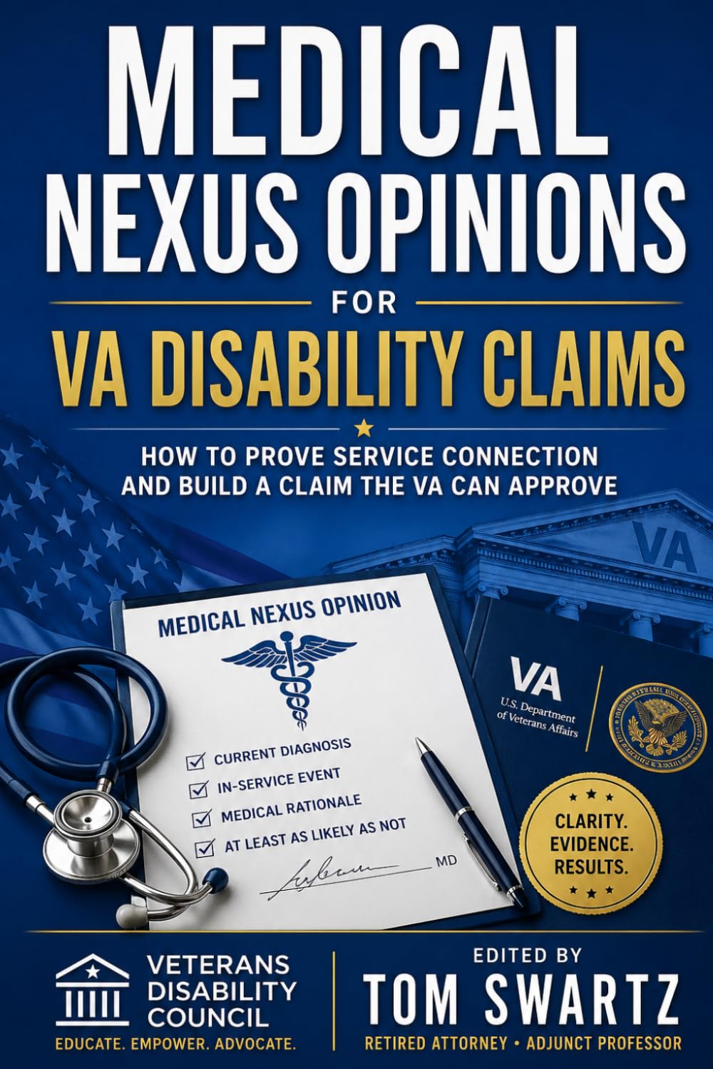 Medical Nexus Opinions for VA Disability Claims: How to Prove Service Connection and Build a Claim the VA Can Approve (Veterans Disability Council)
