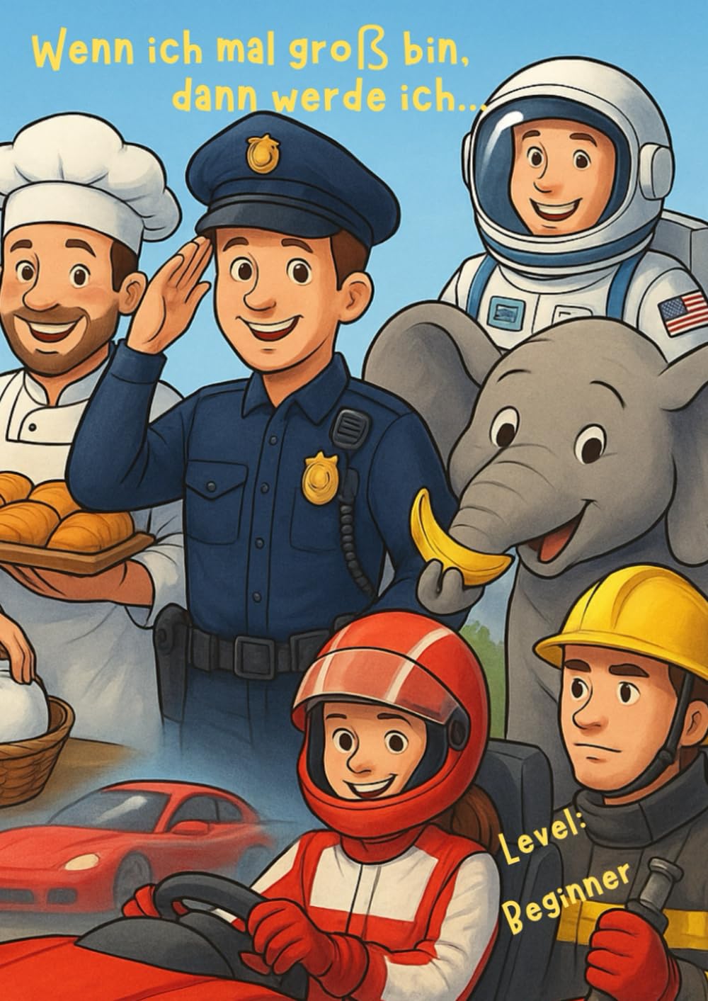 Beruf entdecken „Wenn ich mal groß bin“ - Malbuch mit Kurzgeschichten für kleine Entdecker: Feuerwehr, Arzt, Polizei, Pilot & viele weitere Berufe ... Geschichten Berufe kennenlernen | 2 – 8 Jahre