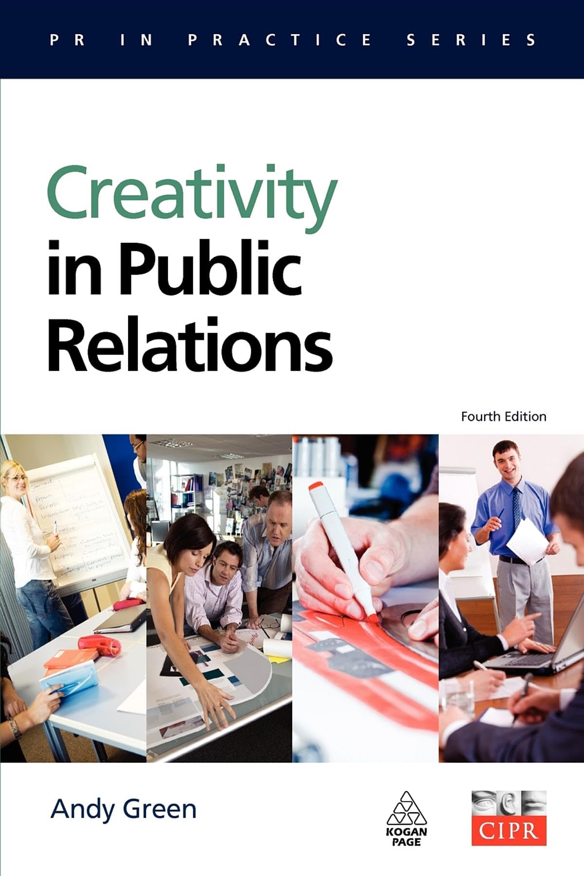 Creativity in Public Relations (PR In Practice)