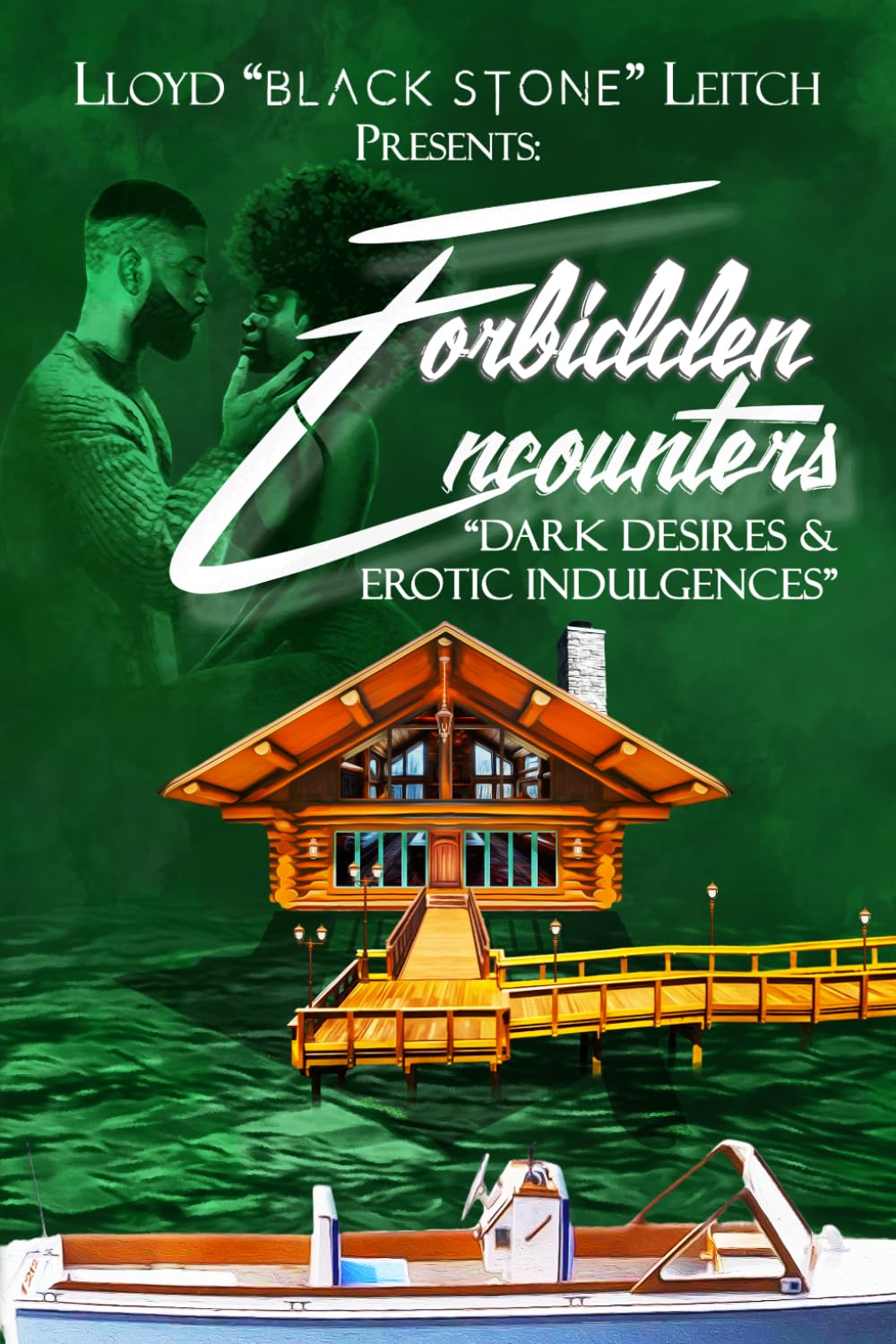 FORBIDDEN ENCOUNTERS: Dark Desires & Erotic Indulgences