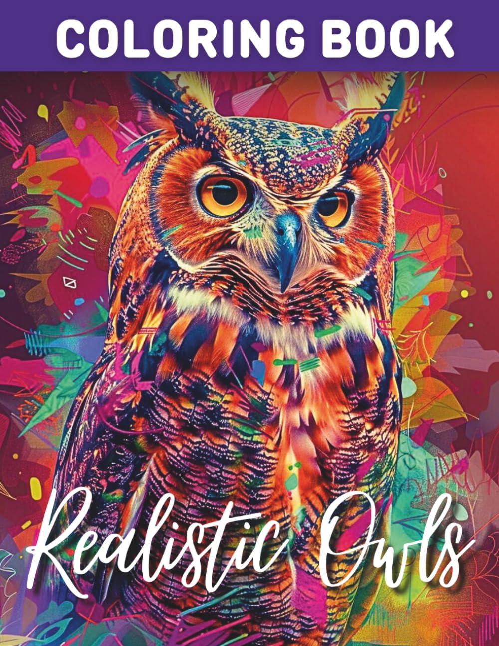 Owl Coloring Books For Adults: Stress Relieving Owls (Realistic Animals Coloring Books)