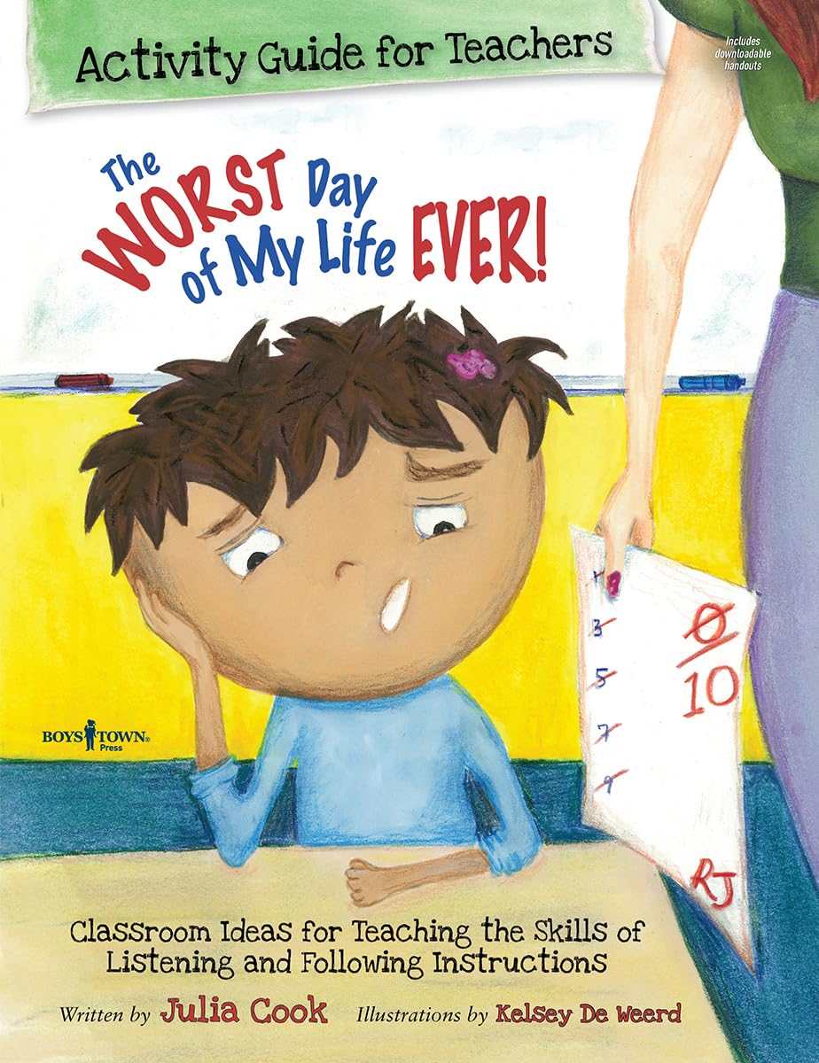 The Worst Day of My Life Ever: Activity Guide for Teachers (Best Me I Can Be)