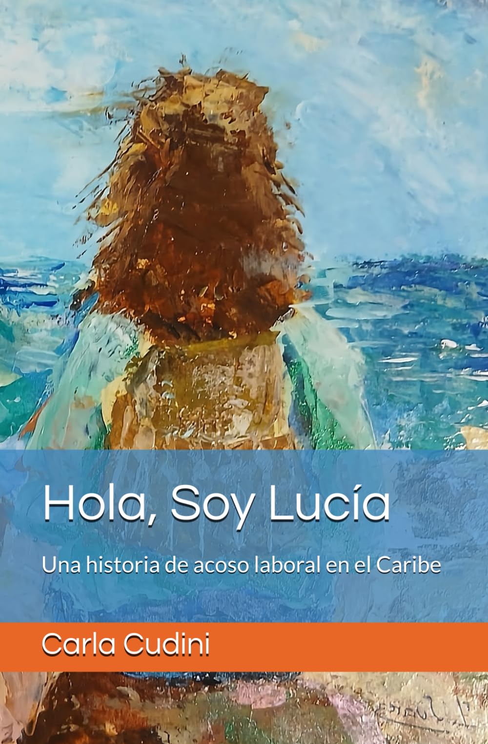 Hola, Soy Lucía: Una historia de acoso laboral en el Caribe