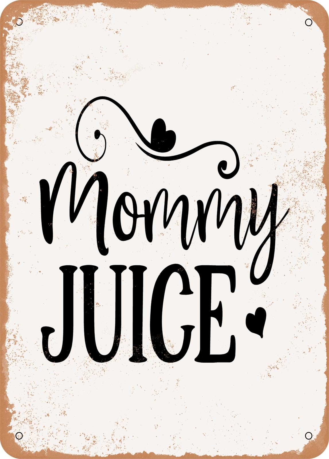 Miaomansenstore Metal Sign - Mommy Juice - 3 - Vintage Rusty Look Home Decor