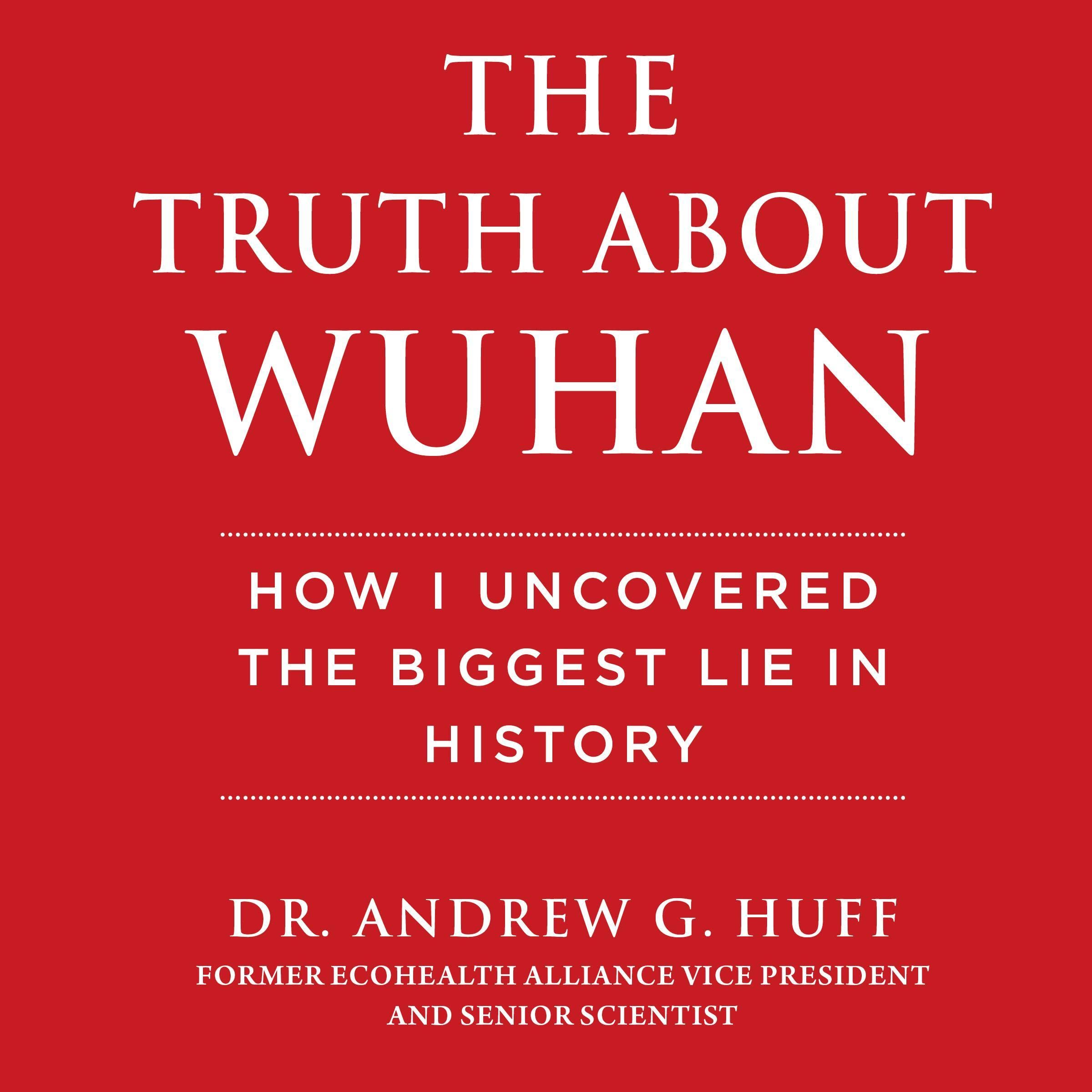 The Truth About Wuhan