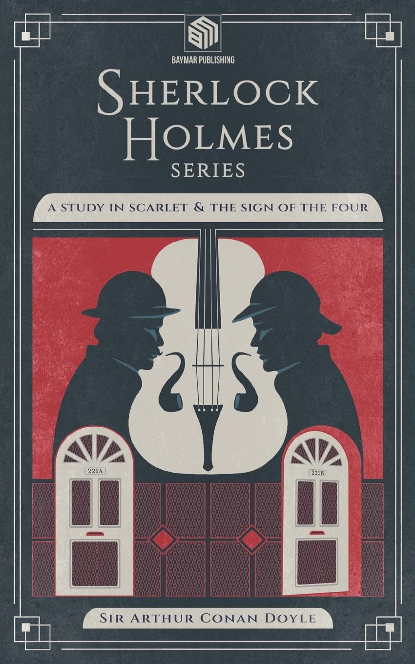 A Study in Scarlet and The Sign of the Four (Annotated): Sherlock Holmes Series: 1