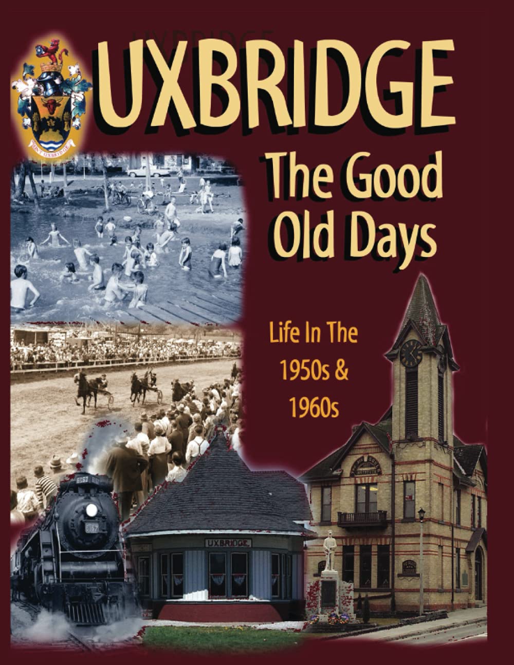 UXBRIDGE THE GOOD OLD DAYS: Life In The 1950s & 1960s