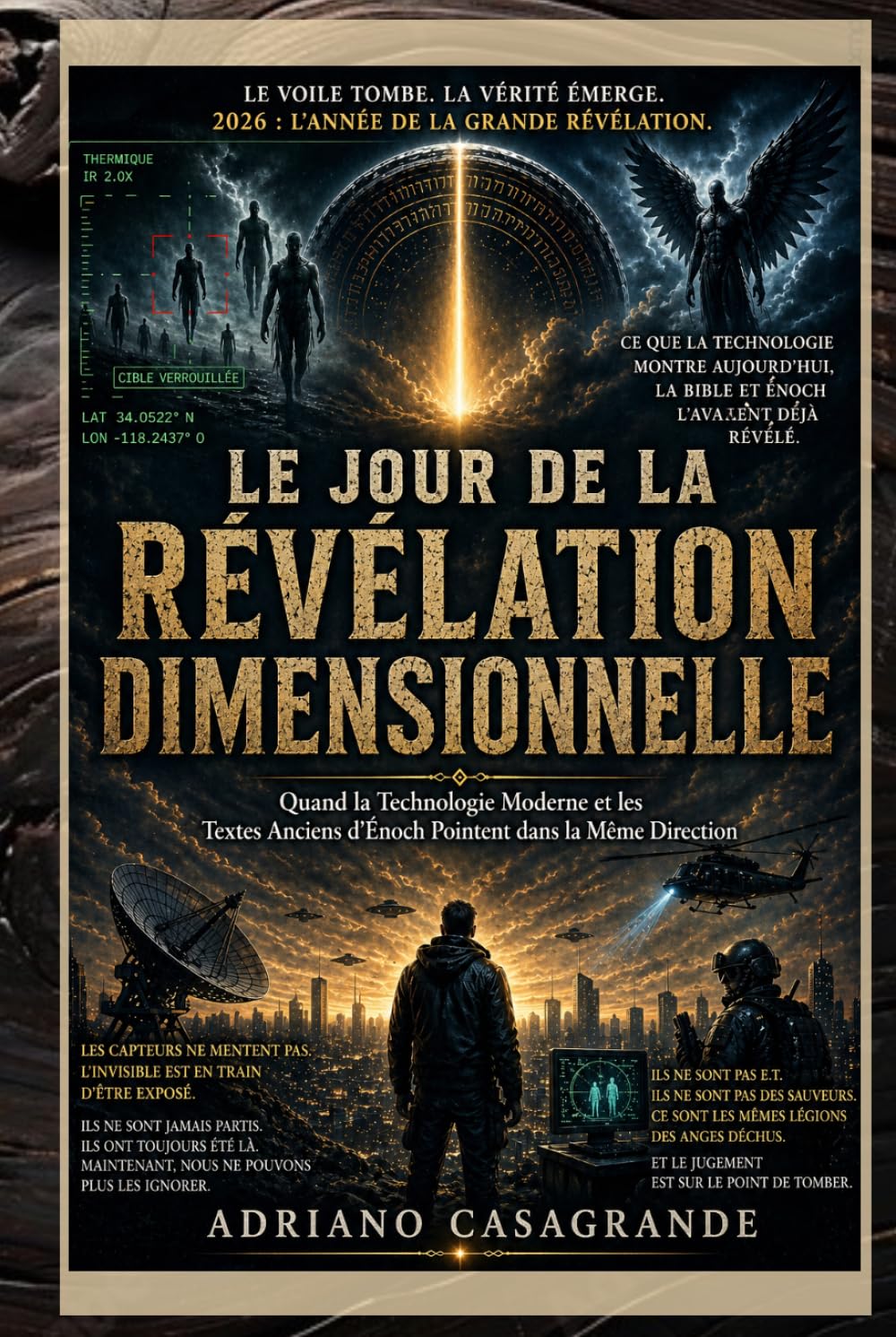 LE JOUR DE LA RÉVÉLATION DIMENSIONNELLE: Lorsque la Technologie Moderne et les Textes Anciens d’Enoch Pointent dans la Même Direction
