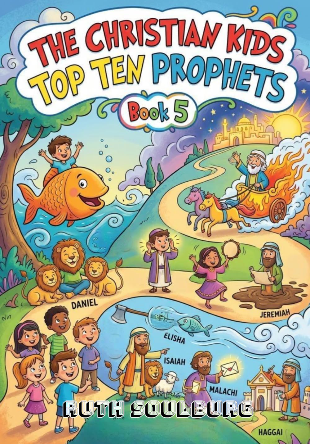 The Christian Kids Top Ten: Prophets – Book 5