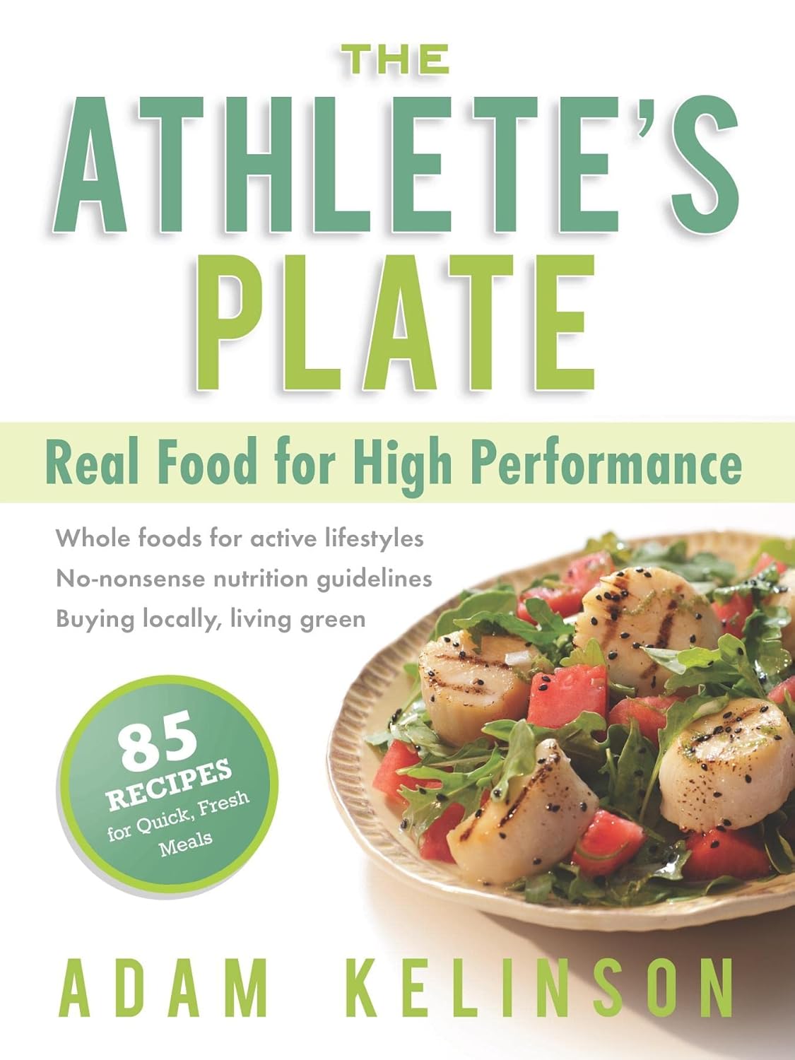 The Athlete’s Plate: Real Food for High Performance