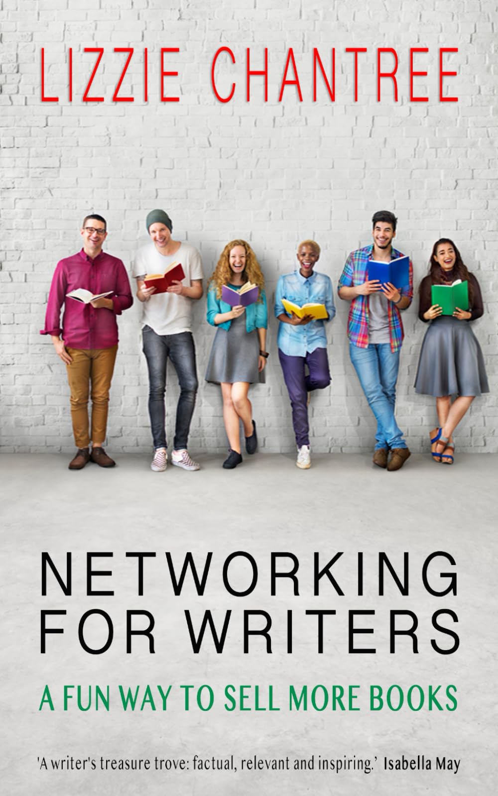 Networking for writers: A fun way to sell more books,Chantree, L