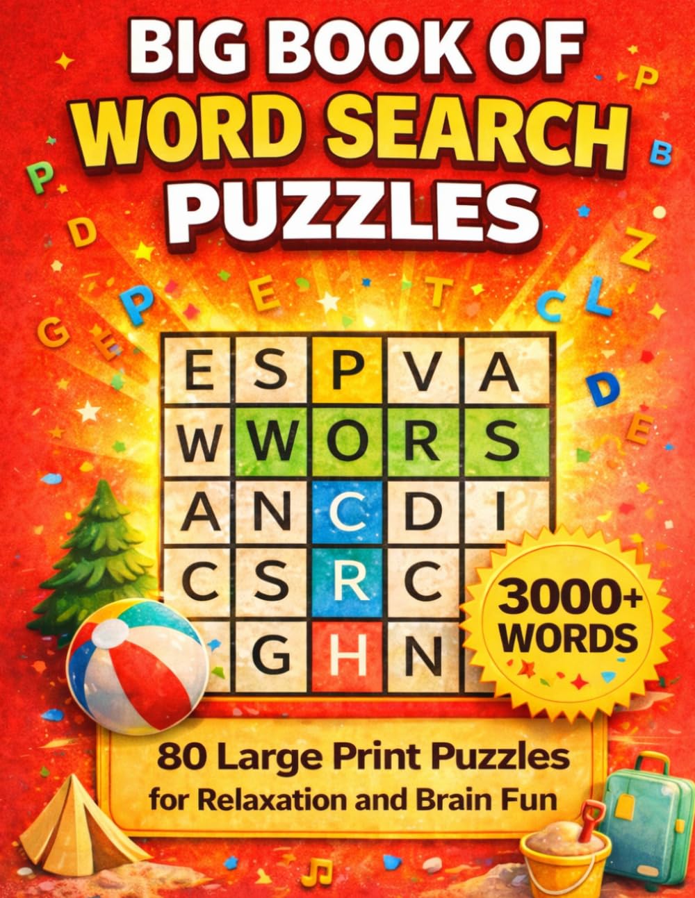 Big Book of Word Search Puzzles: Large Print Word Search for Adults and Seniors | 80 Relaxing Puzzles with 3000+ Words for Brain Training and Fun