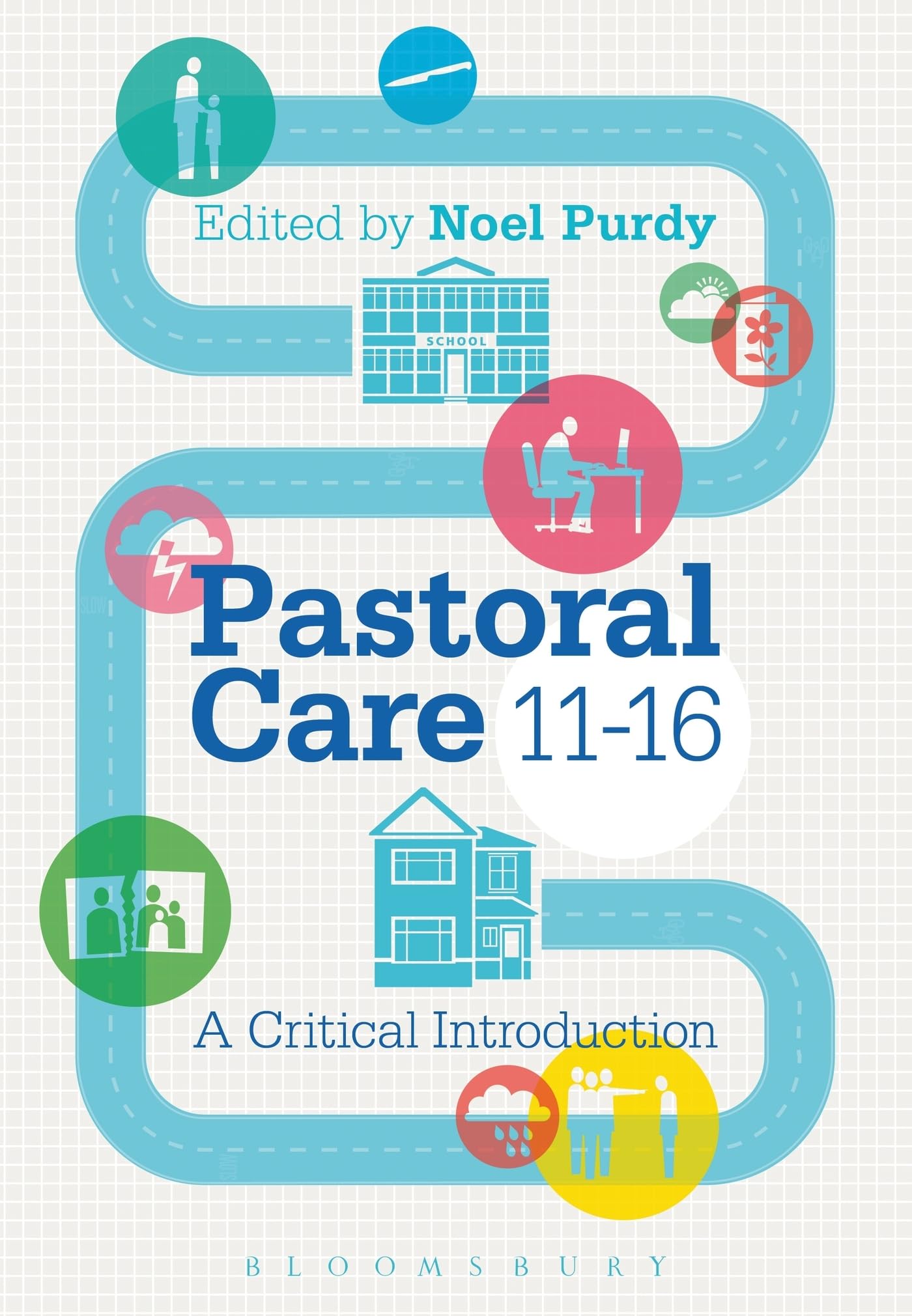 Pastoral Care 11-16 (Critical Introduction)-Noel Purdy