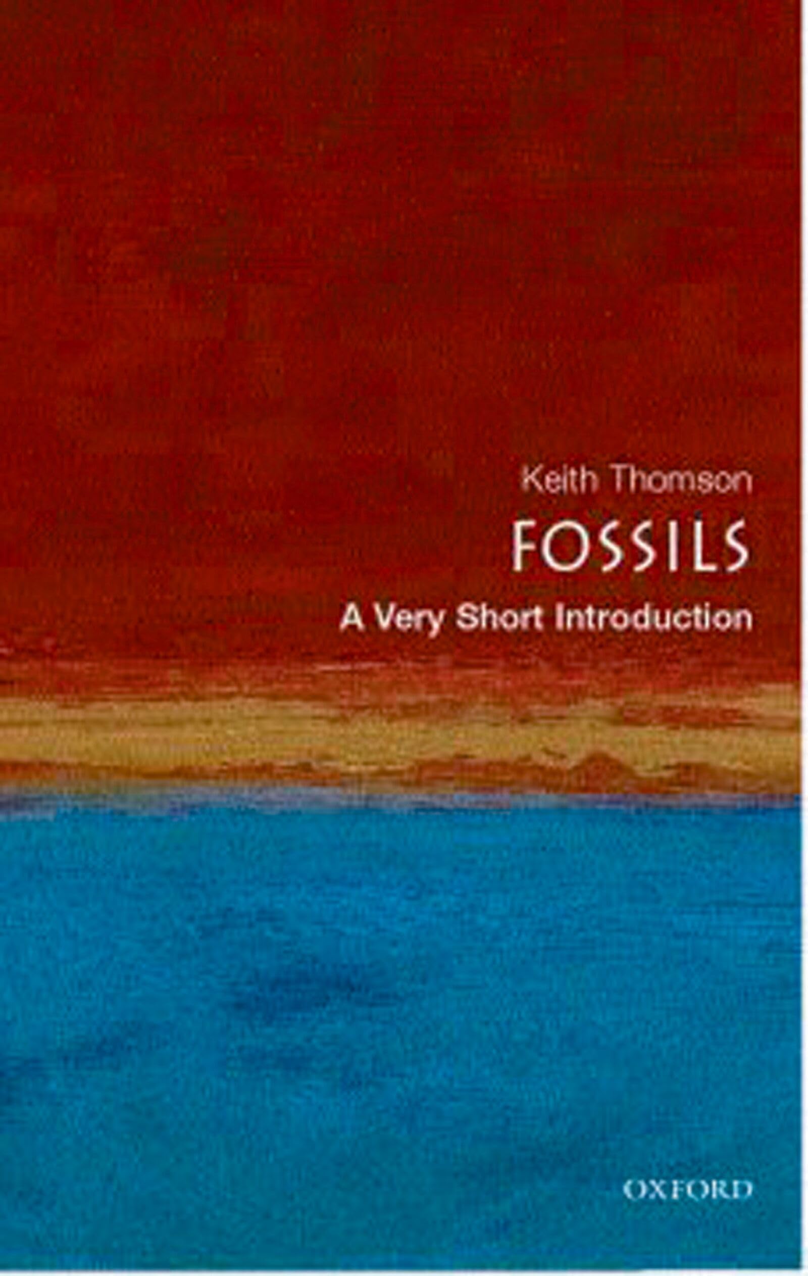 Fossils by Keith  Thomson PAPERBACK 9780192805041