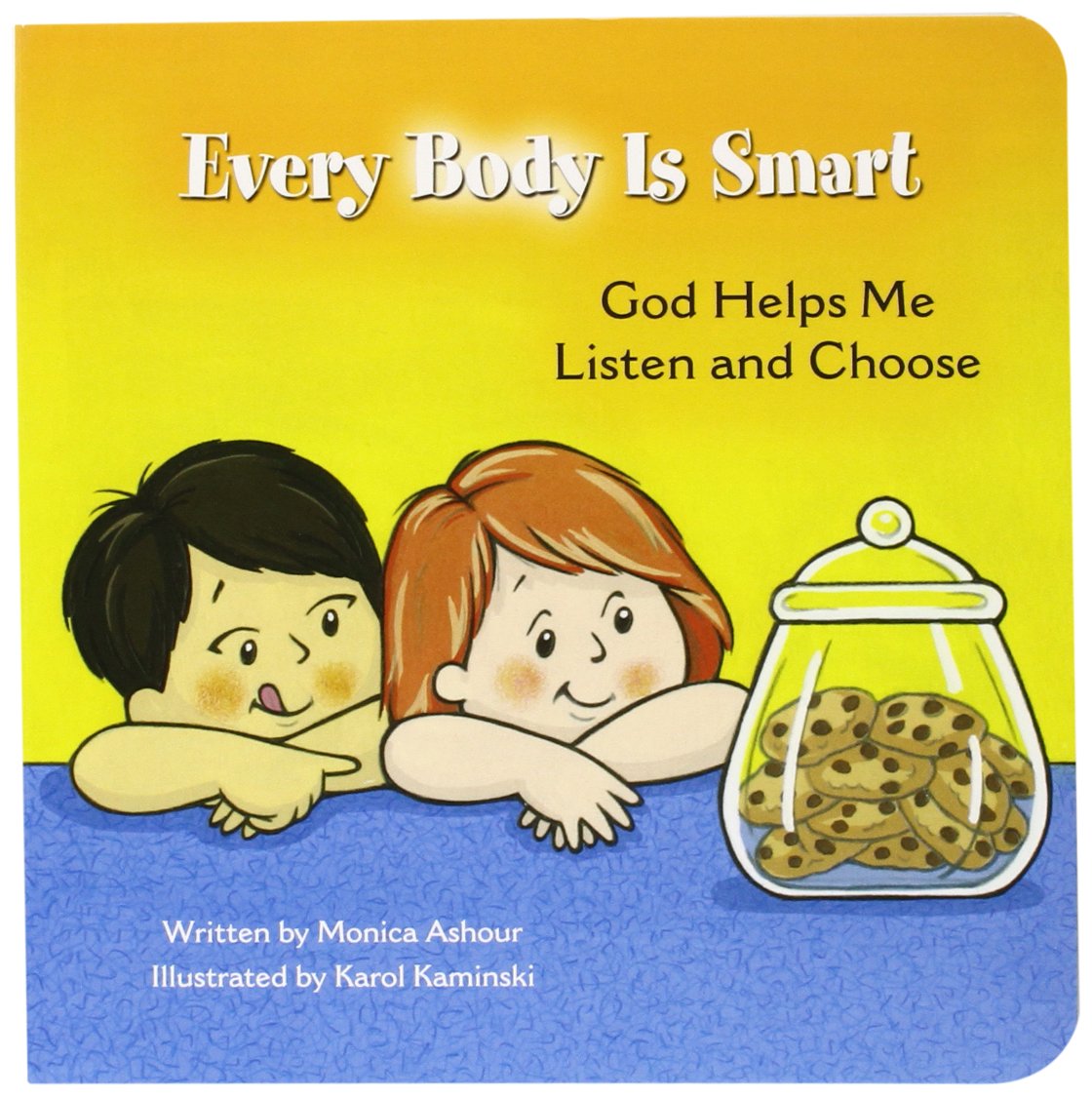 Every Body Is Smart: God Helps Me Choose