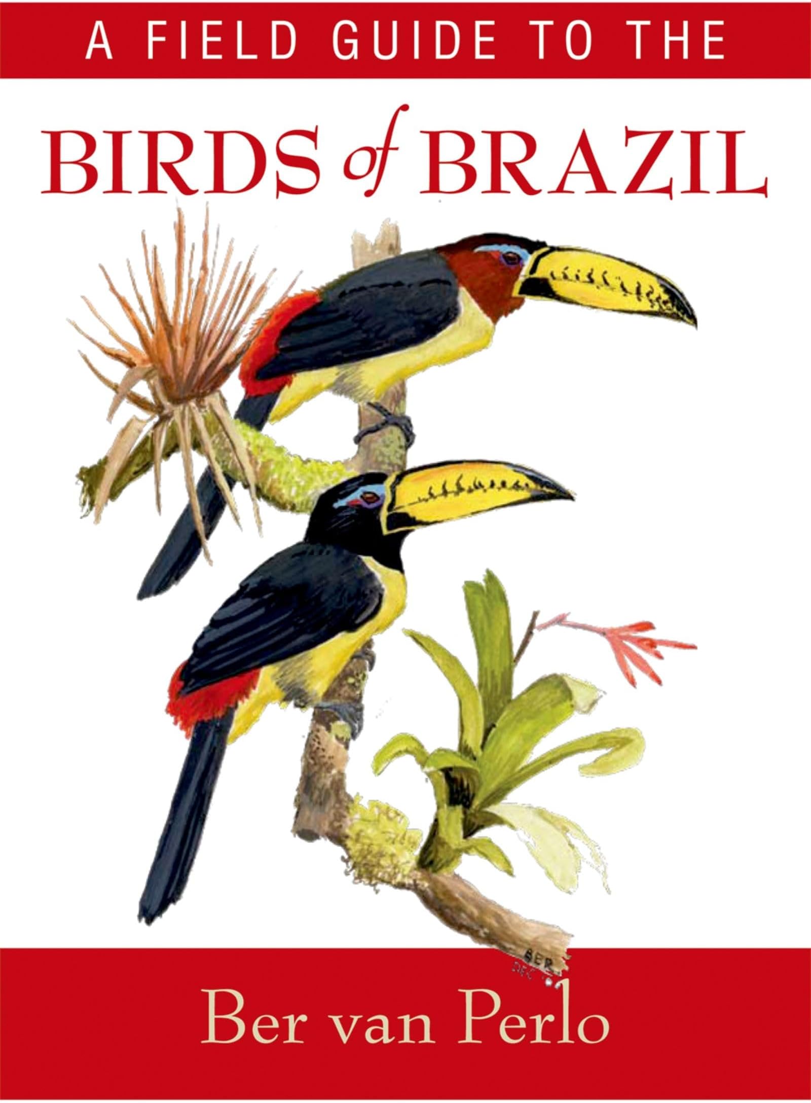 A Field Guide to the Birds of Brazil