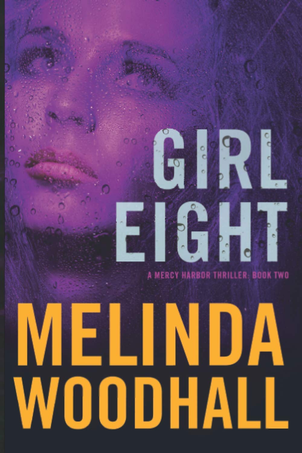 Girl Eight: A Mercy Harbor Thriller: Book Two: 2