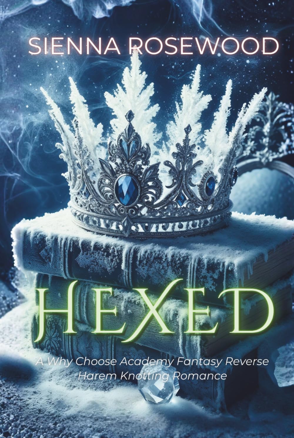 HEXED: A Why Choose Academy Fantasy Reverse Harem Knotting Romance (THE MIDNIGHT ACADEMY)