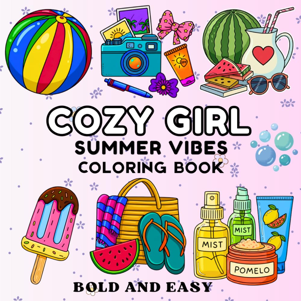 Cozy Girl Summer Vibes Coloring Book: Bold And Easy