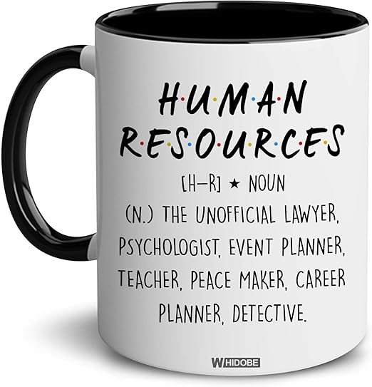 WHIDOBE Human Resources Gifts for Women, Men - HR Mug - Funny HR Gifts - Appreciation Gift For Boss, Coworker - Human Resources Office Decor - Gift for Coworker, Manager, Leader