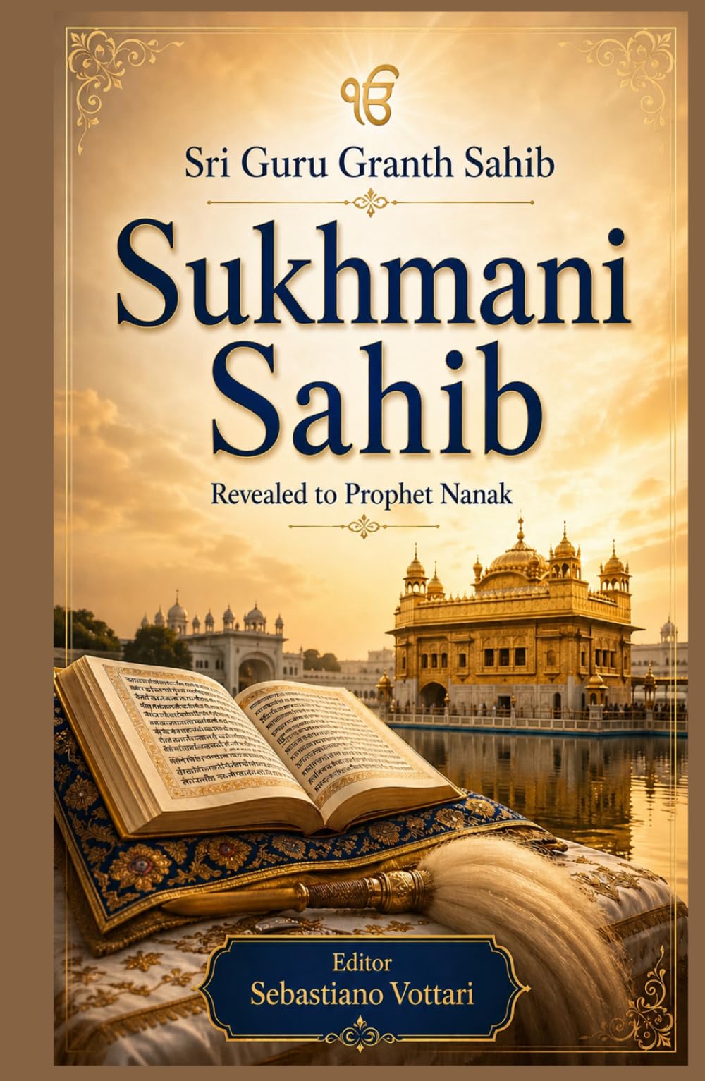 Sri Guru Granth Sahib - Sukhmani Sahib: Collector's Edition of the Sikh Peace Prayer – Full Text of the 24 Ashtapadis from the Guru Granth Sahib (Sri ... of the Spirit - Sacred text in English)