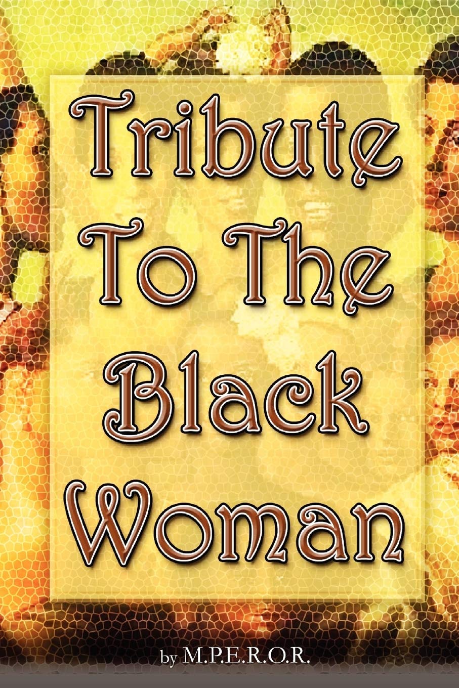 Tribute To The Black Woman Paperback – Big Book, 27 October 2007
