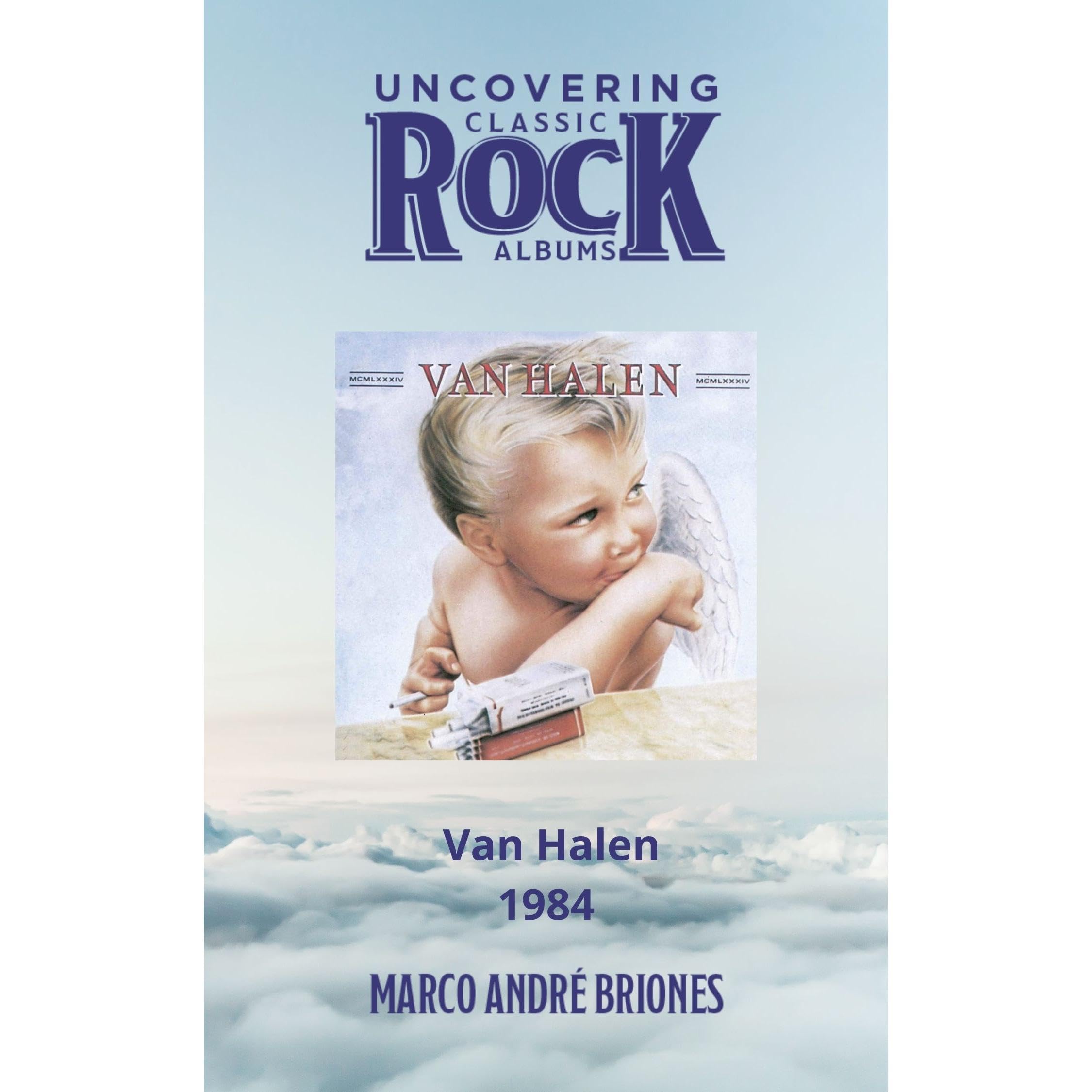 Uncovering Classic Rock Albums - Van Halen - 1984