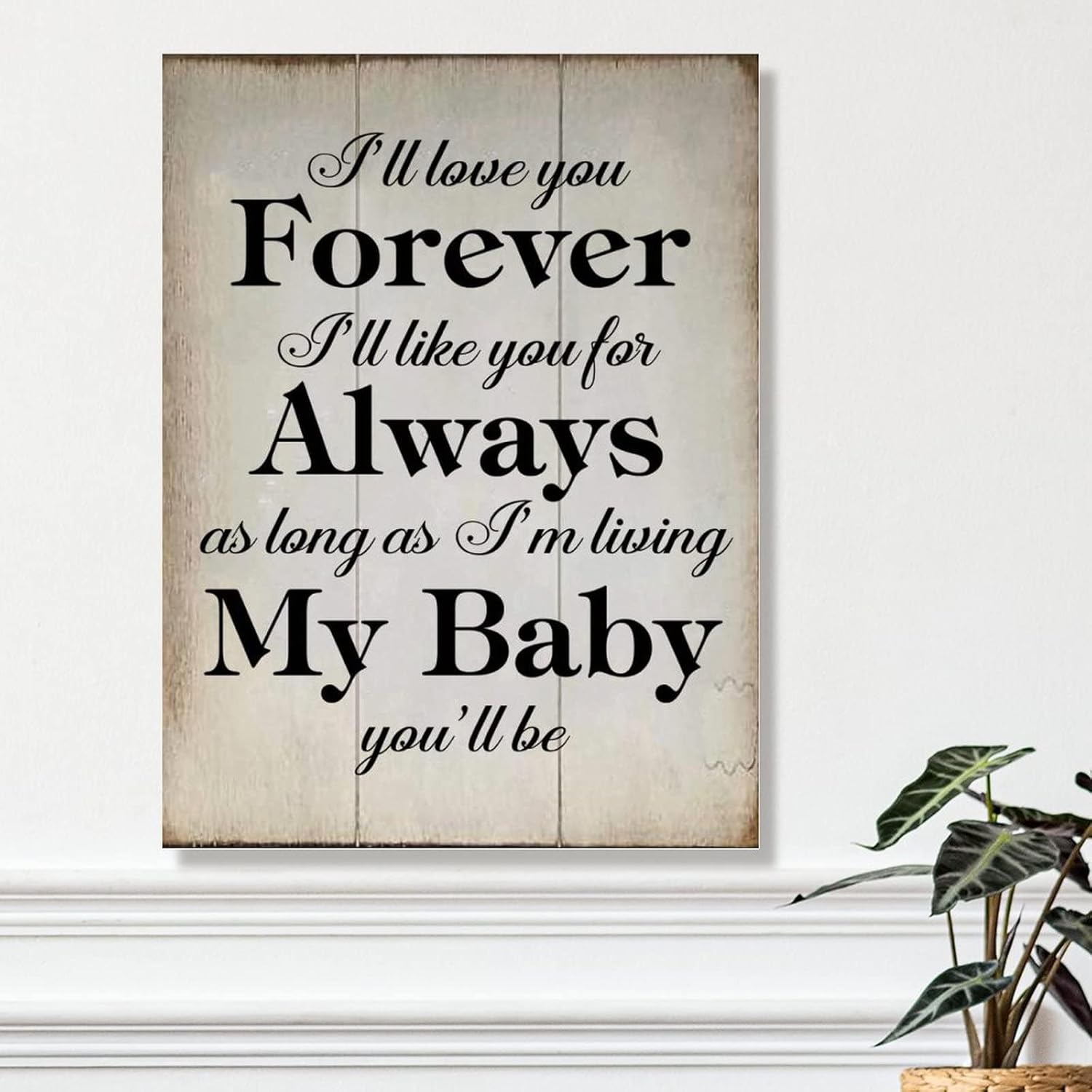 Wood Sign with Quotes I'll Love You Forever I'll Like You for Always Wood Plaques Inspirational Quotes Scripture Wood Sign Wall Decor Vintage Wall Art Sign 18x24in