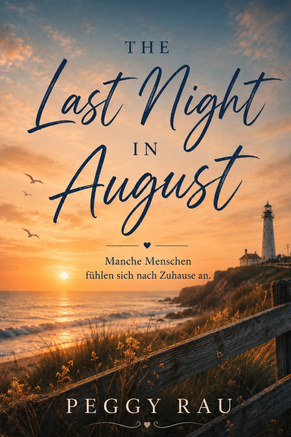 The Last Night in August: Manche Menschen fühlen sich nach zu Hause an