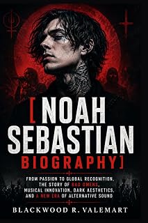 NOAH SEBASTIAN BIOGRAPHY: From Passion to Global Recognition, the story of Bad Omens, Musical Innovation, Dark Aesthetics ...