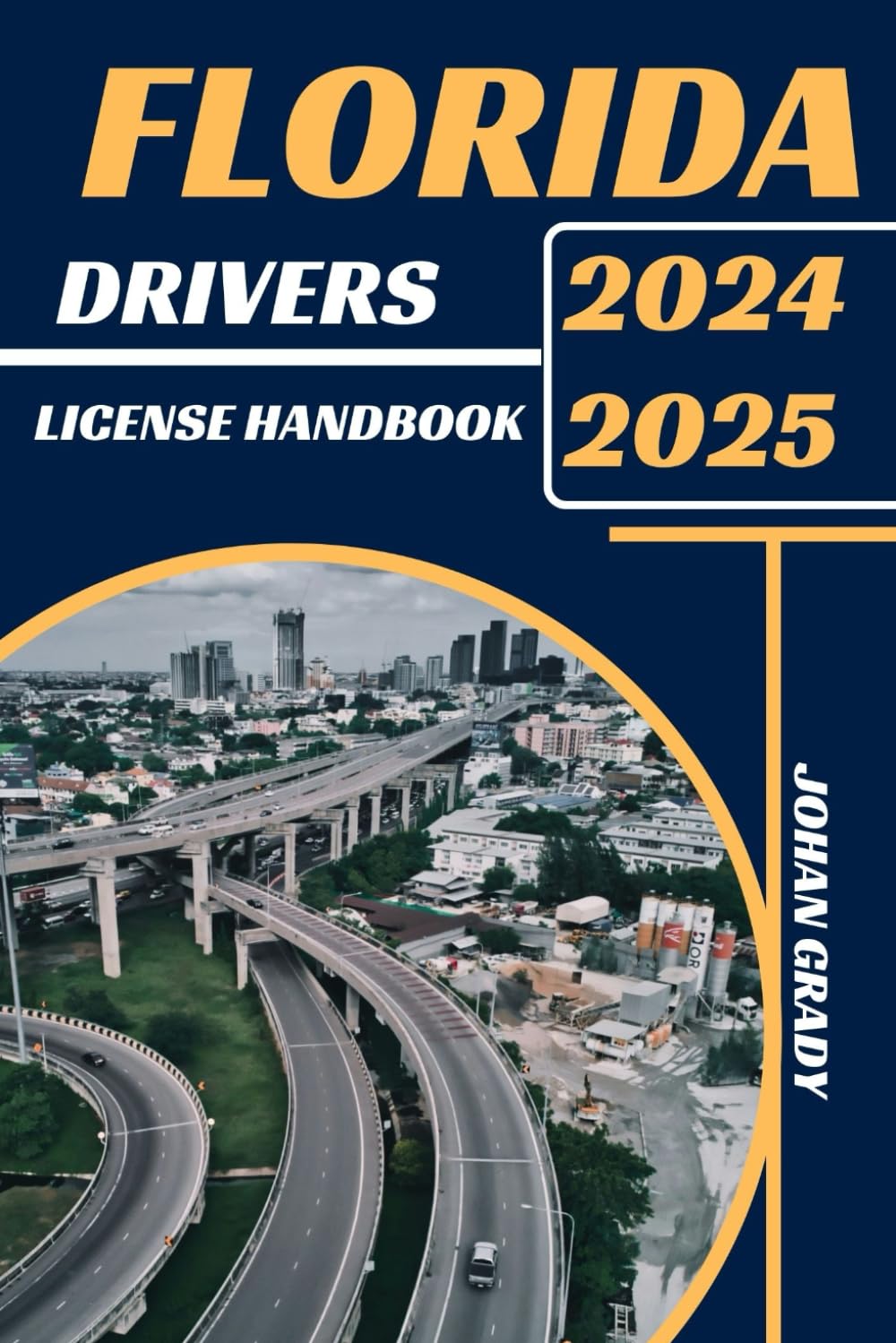 FLORIDA DRIVERS LICENSE HANDBOOK 2024-2025: Shift Gears, Embrace Sunshine: Your Roadmap to Florida's Driving Freedom