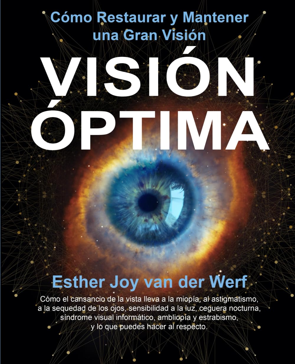 Visión Óptima: Cómo Restaurar y Mantener una Gran Visión