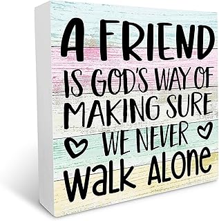 Friendship Wood Box Sign, A Friend is God's Way of Making Sure We Never Walk Alone, Wood Plaque Table Art Sign, Friendship Table Art Sign, Desk Plaque for Best Friends, 5x5 inch