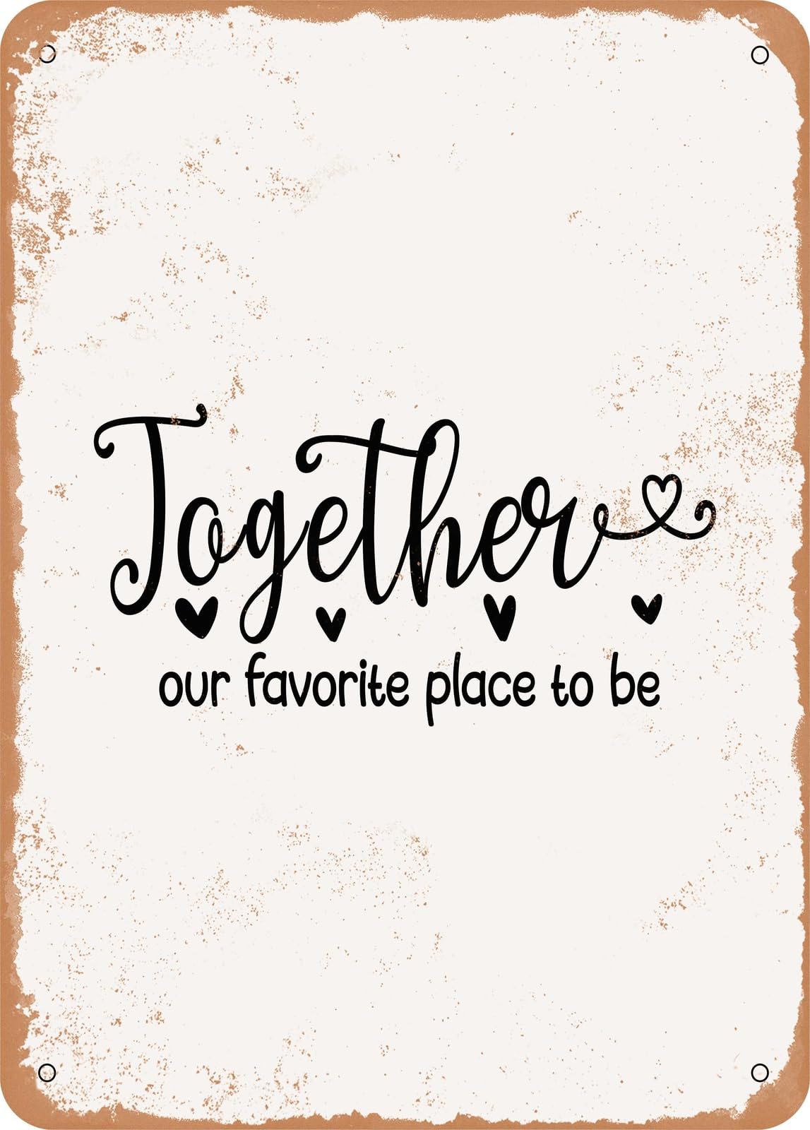Miaomansenstore Metal Sign - Together Our Favorite Place To Be - Vintage Rusty Look Home Decor