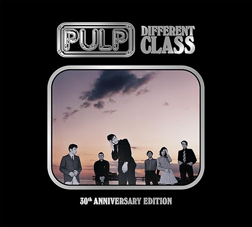 Different Class (30th Anniversary Edition) / Pulp