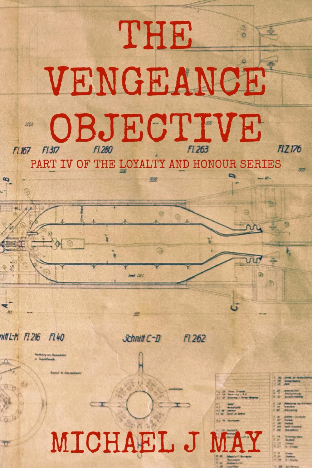The Vengeance Objective: Part IV of the Loyalty & Honour Series (Loyalty and Honour)